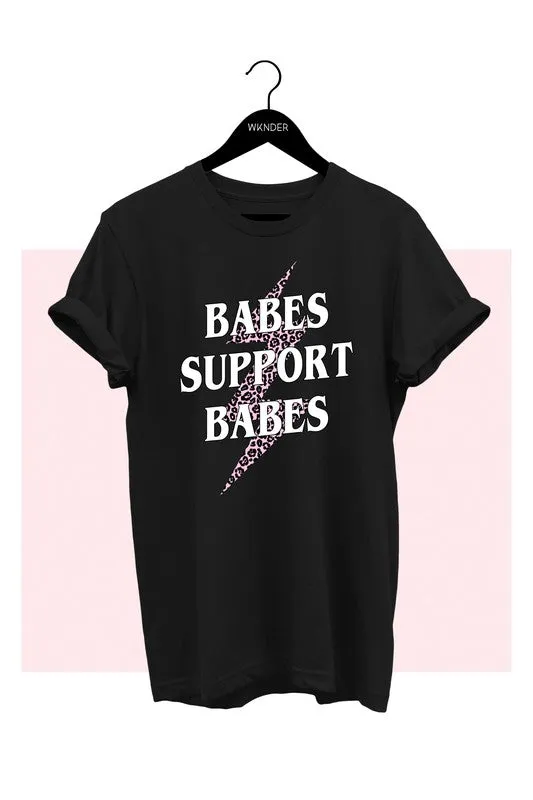 Babes Support Babes Graphic Tee