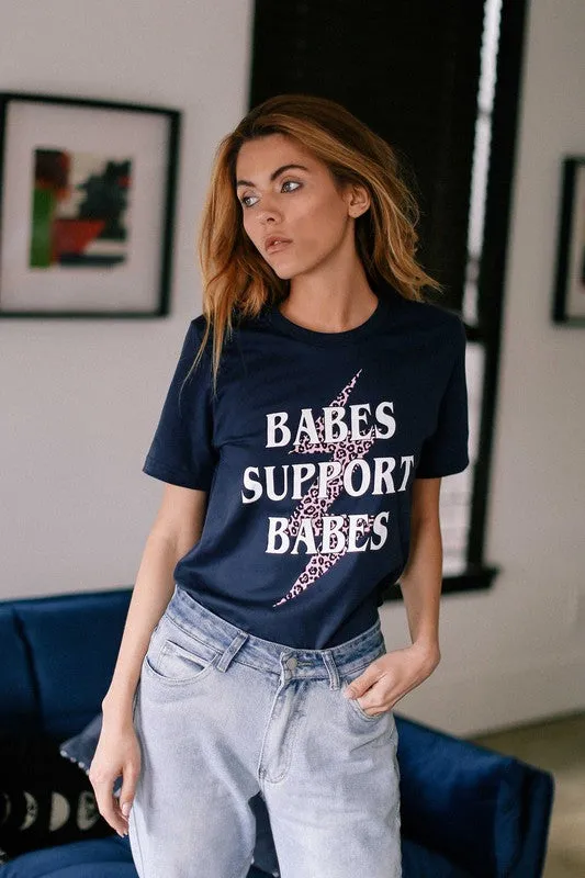 Babes Support Babes Graphic Tee